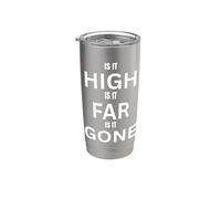 Diseño High Far Gone para divertidas aventuras al aire libre Vaso térmico de acero inoxidable de doble pared