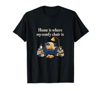 Diseño Home Is Where My Comfy Chair Is Book Lover Camiseta