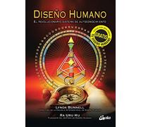 Diseño Humano: El revolucionario sistema de autoconocimiento (Saber-Ser)