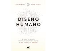 Diseño humano: La nueva herramienta de autoconocimiento para mejorar tu vida, tu salud y tus relaciones (Vergara)