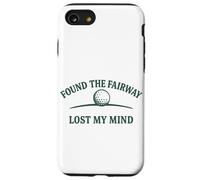 Diseño humorístico de Golf Found The Fairway Lost My Mind Carcasa para iPhone SE (2020) / 7/8