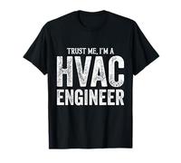 Diseño HVAC, regalos de ingeniero de HVAC Trust Me I'm An HVAC Camiseta