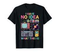 Diseño I Have No Idea What This Is - 80s 90s Men Women Kid Design Camiseta