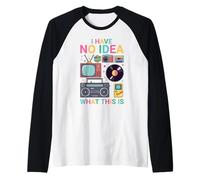 Diseño I Have No Idea What This Is - 80s 90s Men Women Kid Design Camiseta Manga Raglan