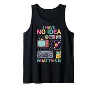 Diseño I Have No Idea What This Is - 80s 90s Men Women Kid Design Camiseta sin Mangas