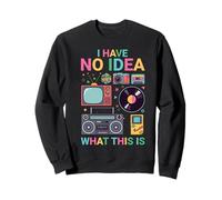 Diseño I Have No Idea What This Is - 80s 90s Men Women Kid Design Sudadera