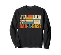 Diseño I Keep All My Dad Jokes In A Dad-A-Base Sudadera