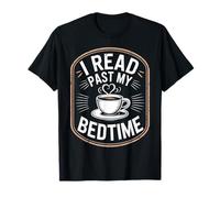 Diseño I Read Past My Bedtime Coffee Lover Camiseta