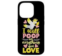 Diseño "I Will Poop On Everything I Love Parrot Carcasa para iPhone 14 Pro