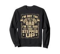 Diseño I'm Not The Step Dad I'm The Dad That Stepped Up Sudadera