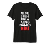 Diseño Kiki con Nombre de Perro: ¡Todo lo Que Necesitas es Amor! Camiseta Premium