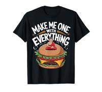 Diseño Make Me One with Everything Camiseta