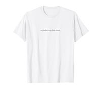 Diseño minimalista con cita "Say Hello to My Little Friend" Camiseta