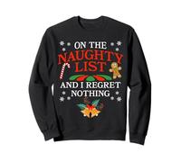 Diseño navideño de On The Naughty List and I Regret Nothing Sudadera