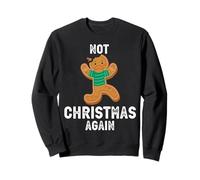 Diseño navideño Divertido de Not Christmas Again Sad Cookie Sudadera
