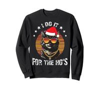 Diseño navideño I Do It For The Ho'S Cat Divertido Sudadera