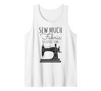 Diseño para Amantes de la Costura para Coser Mucha Tela y Tan Poco Tiempo Camiseta sin Mangas