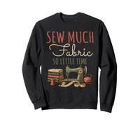 Diseño para Amantes de la Costura para Coser Mucha Tela y Tan Poco Tiempo Sudadera