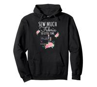 Diseño para Amantes de la Costura para Coser Mucha Tela y Tan Poco Tiempo Sudadera con Capucha