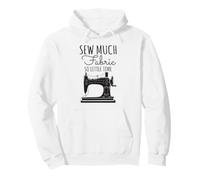 Diseño para Amantes de la Costura para Coser Mucha Tela y Tan Poco Tiempo Sudadera con Capucha