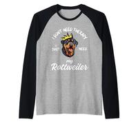 Diseño para amantes de los perros Rottweiler, solo necesito mi Rottweiler Camiseta Manga Raglan