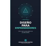 Diseño para Emprendedores: Cómo crear tu marca desde cero sin saber diseñar (Método Impulso)