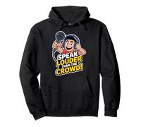 Diseño Speak Louder Than The Crowd Sudadera con Capucha