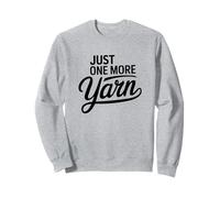 Diseño tejedora "Just One More Yarn" Sudadera