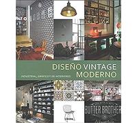 DISEÑO VINTAGE MODERNO: Industrial, grafico y de interiores