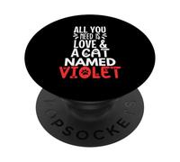 Diseño Violeta con Nombre de Gato: ¡Todo lo Que Necesitas es Amor! PopSockets PopGrip Adhesivo