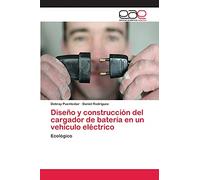 Diseño y construcción del cargador de batería en un vehículo eléctrico: Ecológico