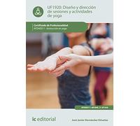 Diseño y dirección de sesiones y actividades de yoga. AFDA0311 - Instrucción en yoga (FORMACION)