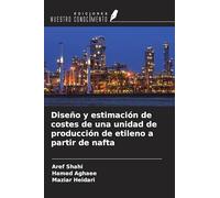 Diseño y estimación de costes de una unidad de producción de etileno a partir de nafta