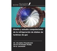 Diseño y estudio computacional de la refrigeración de álabes de turbinas de gas