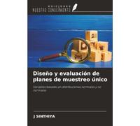 Diseño y evaluación de planes de muestreo único: Variables basadas en distribuciones normales y no normales