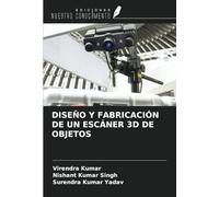 DISEÑO Y FABRICACIÓN DE UN ESCÁNER 3D DE OBJETOS