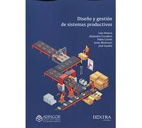 DISEÑO Y GESTIÓN DE SISTEMAS PRODUCTIVOS (INGENIERIA)