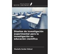 Diseños de investigación experimental para la investigación en educación científica