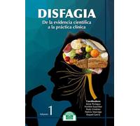 Disfagia: De la evidencia científica a la práctica clínica (Lenguaje, Comunicación y Logopedia), versión en español