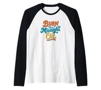 Disfraz Burn the Midnight Oil para amantes del habla idiomática Camiseta Manga Raglan