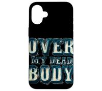 Disfraz Cool Over My Dead Body Carcasa para iPhone 16 Plus