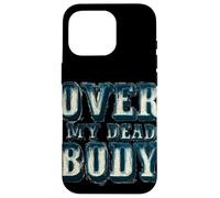 Disfraz Cool Over My Dead Body Carcasa para iPhone 16 Pro