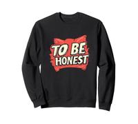 Disfraz de declaración Nice To be Honest para niños y niñas Sudadera