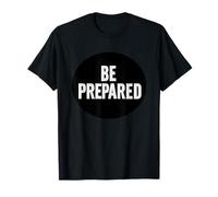 Disfraz de discurso Fresco Be Prepared Camiseta