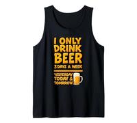 Disfraz de discurso I Only Drink Beer para Hombre y Mujer Camiseta sin Mangas