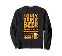 Disfraz de discurso I Only Drink Beer para Hombre y Mujer Sudadera