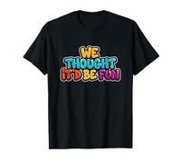 Disfraz de discurso juguetón Que compramos sería Divertido Camiseta