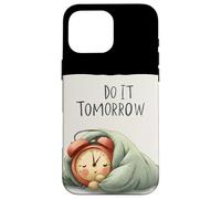 Disfraz de discurso Nice Do It Tomorrow para niños y niñas Carcasa para iPhone 16 Pro MAX