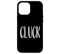 Disfraz de gallina Cluck - Funny Hen Goes Cluck Carcasa para iPhone 12 Pro MAX