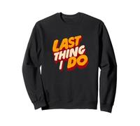 Disfraz de Great Last Thing I do para Adultos y niños Sudadera